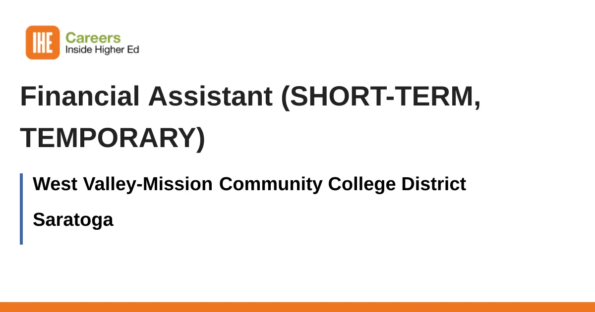 Financial Assistant (SHORT-TERM, TEMPORARY) job with West Valley