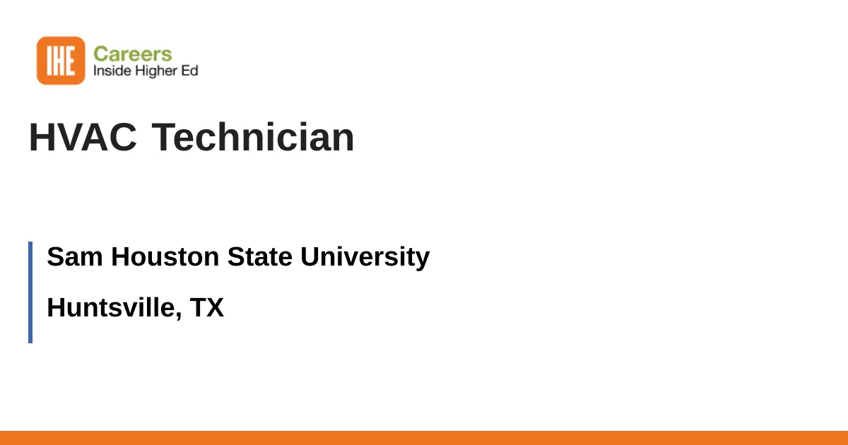 Hvas Tech HVAC Technician job with Sam Houston State University | 3558671