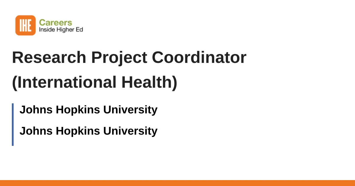 Project Goal Sign Research Project Coordinator (International Health) job with Johns ...
