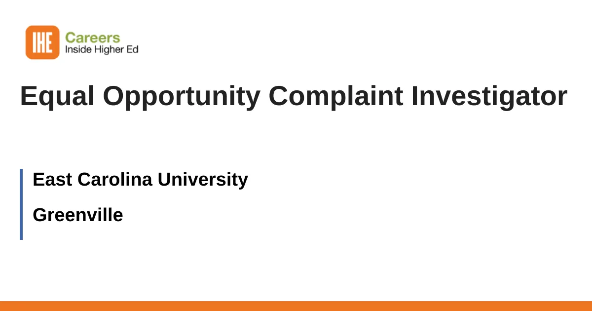 Equal Opportunity Complaint Investigator job with East Carolina ...