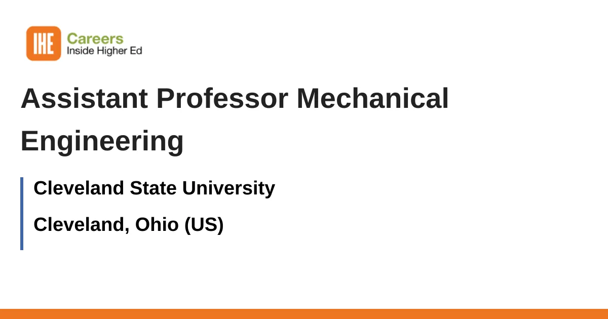 Assistant Professor Mechanical Engineering job with Cleveland State ...