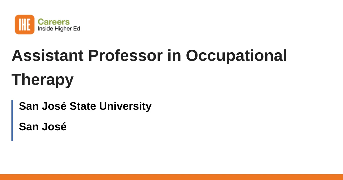 Assistant Professor in Occupational Therapy job with San José State ...