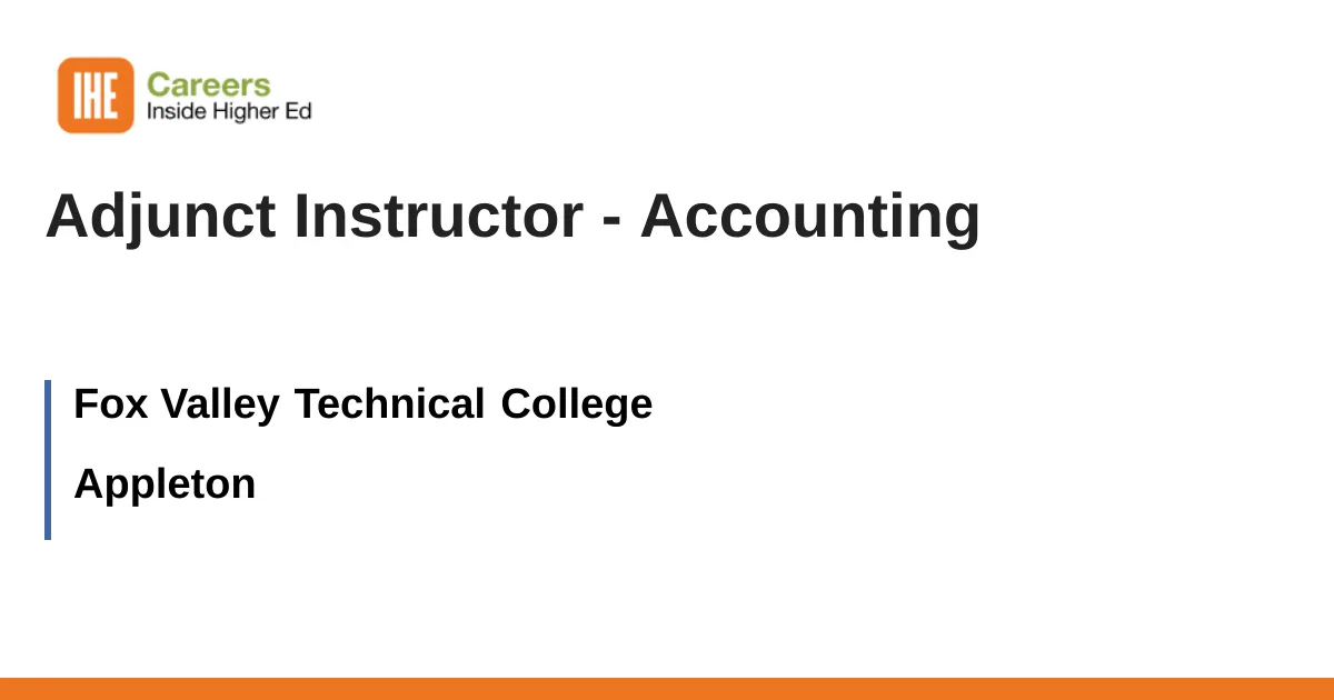 Adjunct Instructor - Accounting job with Fox Valley Technical College ...